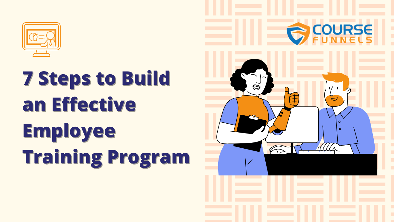 7 Steps to Build an Effective Employee Training Program