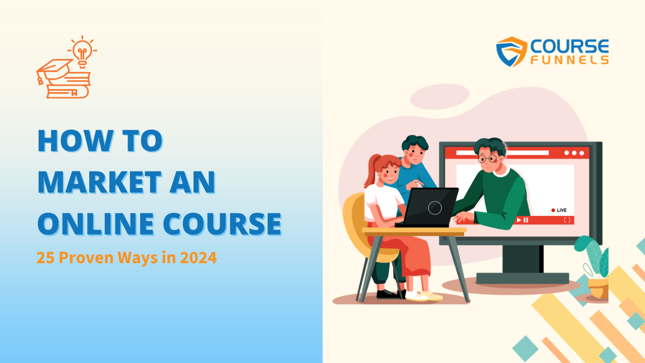 How to Market an Online Course: 25 Proven Ways 